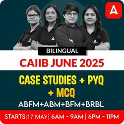 CAIIB CASE STUDY + PYQs + MCQs Batch | CAIIB JUNE 2025 | ABFM+BRBL+ABM+BFM | Bilingual | Online Live Classes by Adda 247