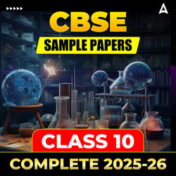 CBSE SAMPLE PAPERS Class 10, 2025-26 - Science, Mathematics, Social Science & English by Adda247