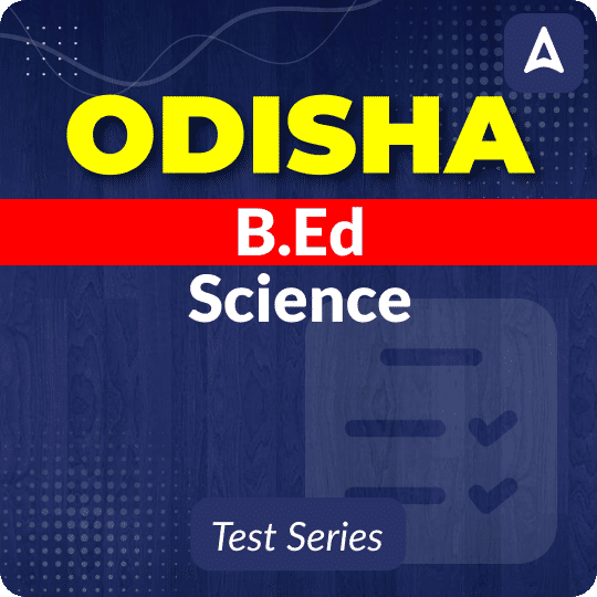 Odisha B.Ed Science Mock Test 2025