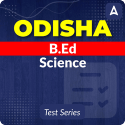 Odisha B.Ed Science Mock Test 2025