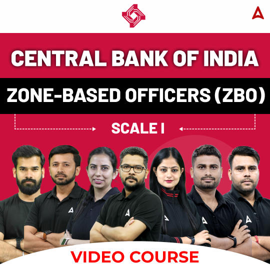 CENTRAL BANK OF INDIA  | ZONE-BASED OFFICERS (ZBO) SCALE I | Video Course by Adda247