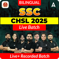 SSC CHSL 2025 Live Batch | Bilingual | Online Live Class By Adda247