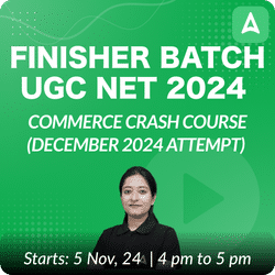 FINISHER BATCH | UGC NET 2024 | COMMERCE CRASH COURSE (DECEMBER 2024 ATTEMPT) | ONLINE LIVE CLASSES BY ADDA 247