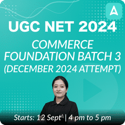 UGC NET 2024 | COMMERCE FOUNDATION BATCH 3 (DECEMBER 2024 ATTEMPT) | LIVE + RECORDED CLASSES BY ADDA 247