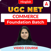 UGC NET COMMERCE | Foundation Batch | Video Course by ADDA 247
