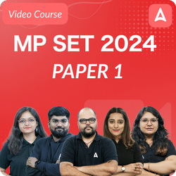 MP SET 2024 PAPER 1 | Video Course by Adda247