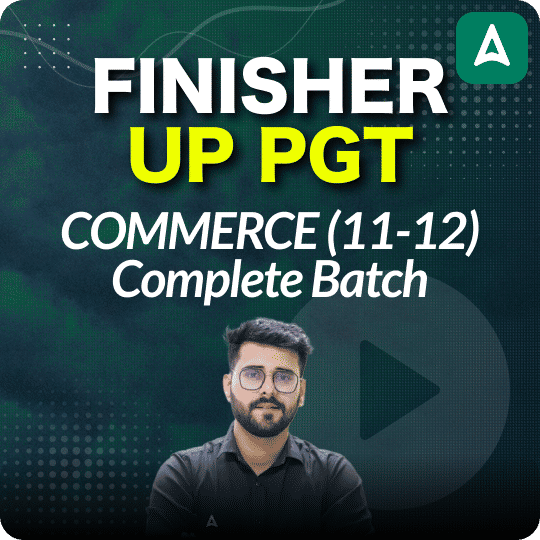 FINISHER | UP PGT | COMMERCE (11-12) | COMPLETE BATCH | Online Live Classes by Adda 247