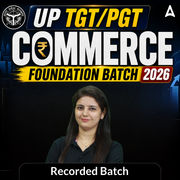 UP TGT/PGT Commerce Foundation Batch 2026 | Online Recorded Classes by Adda247