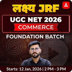 लक्ष्य JRF   | UGC NET 2026 | COMMERCE FOUNDATION BATCH | ONLINE LIVE CLASSES BY ADDA 247