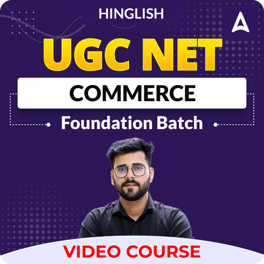 UGC NET COMMERCE | Foundation Batch | Video Course by ADDA 247
