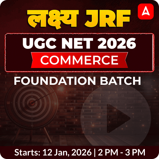 लक्ष्य JRF   | UGC NET 2026 | COMMERCE FOUNDATION BATCH | ONLINE LIVE CLASSES BY ADDA 247