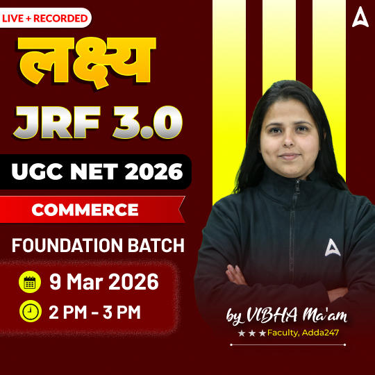 लक्ष्य JRF 3.0 | UGC NET 2026 COMMERCE FOUNDATION BATCH | LIVE +RECORDED CLASSES BY ADDA 247