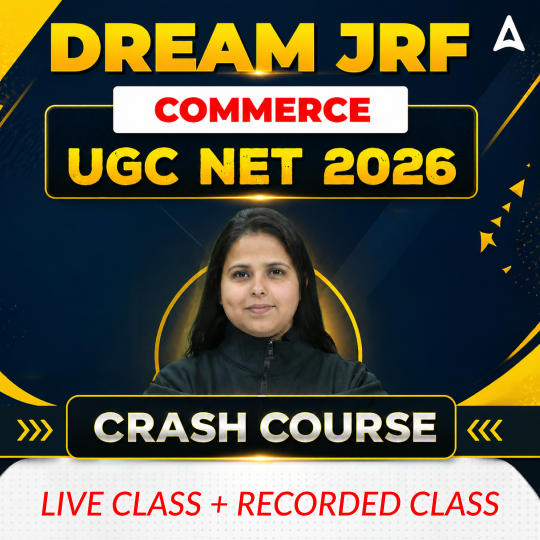 DREAM JRF | UGC NET 2026 COMMERCE CRASH COURSE | LIVE CLASS + RECORDED  CLASSES BY ADDA 247
