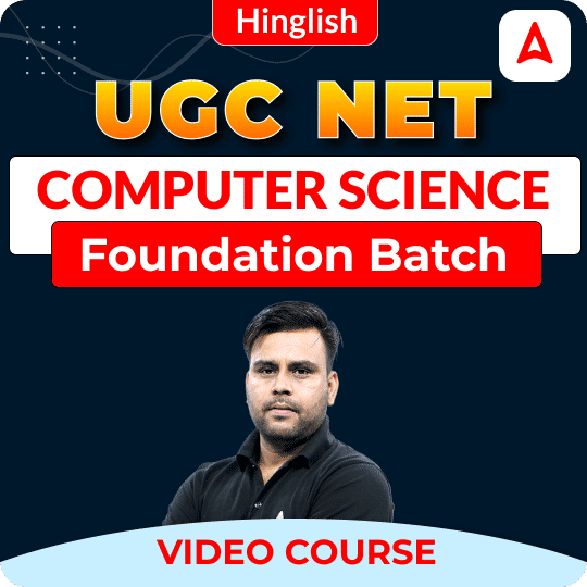 UGC NET COMPUTER SCIENCE | Foundation Batch | Video Course by ADDA 247
