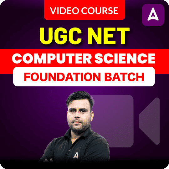 UGC NET COMPUTER SCIENCE | Foundation Batch | Video Course by ADDA 247