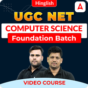 UGC NET COMPUTER SCIENCE | Foundation Batch | Video Course by ADDA 247