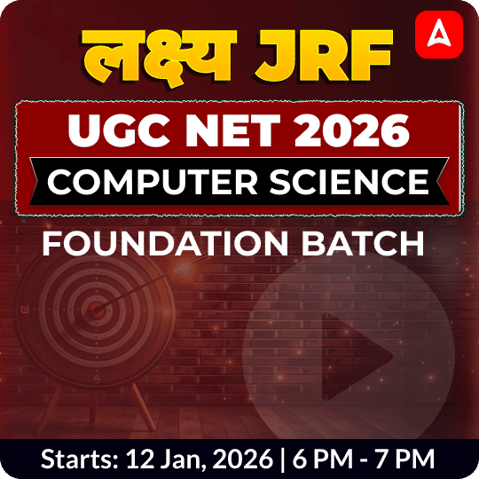 लक्ष्य JRF| UGC NET 2026 | COMPUTER SCIENCE FOUNDATION BATCH | LIVE CLASSES BY ADDA 247