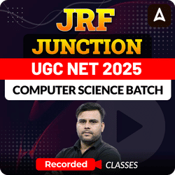 JRF JUNCTION I UGC NET 2025 COMPUTER SCIENCE BATCH | RECORDED CLASSES BY ADDA247