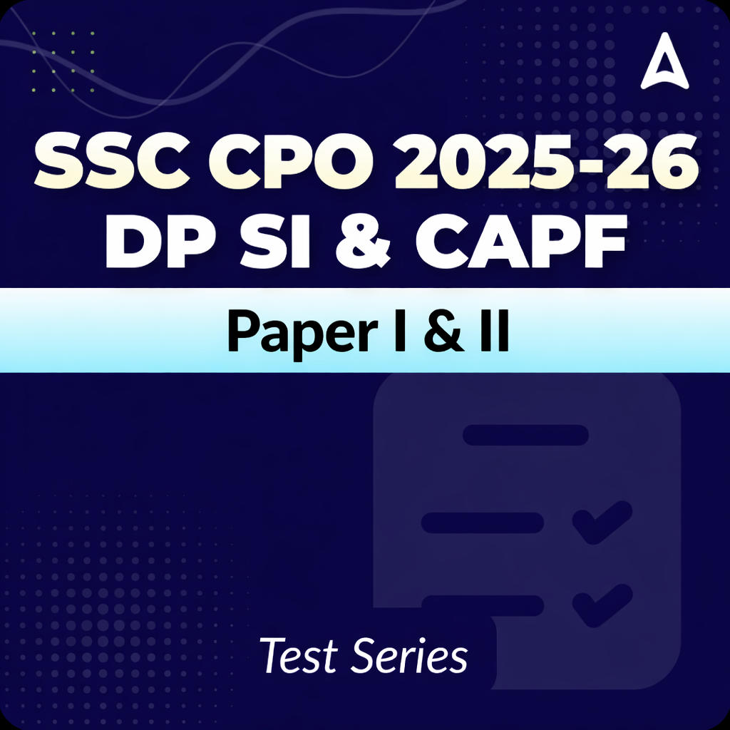 SSC CPO 2025-26 (Paper 1 + Paper 2) Mock Test