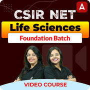 CSIR NET Life Sciences Foundation Batch | Video Course by Adda247