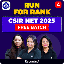 RUN FOR RANK I CSIR NET 2025 FREE BATCH | RECORDED CLASSES BY ADDA 247