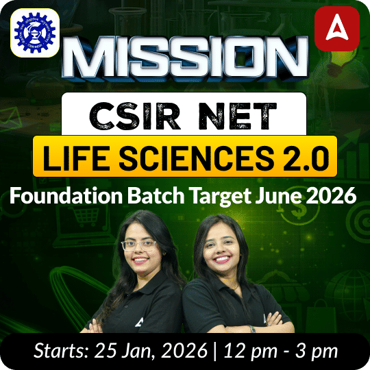 Mission CSIR NET Life Sciences 2.0 Foundation Batch | Target June 2026 | Online Live +Recorded Classes by Adda247