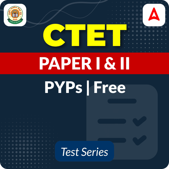 CTET Paper -I & Paper -II PYP Test Series (Free)