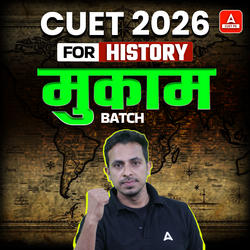 CUET UG Hindi medium 2026 - HISTORY | मुकाम  Batch | Complete Live Classes By Adda247 (As per Latest Syllabus)