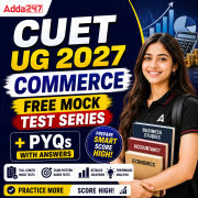 CUET UG 2027 Commerce Free Mock Test Series + PYQs with Answers