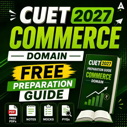 CUET 2027 FREE Preparation Guide Commerce Domain by Adda 247