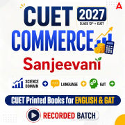 CUET UG 2027 SANJEEVANI BATCH FOR COMMERCE | Complete Recorded Classes