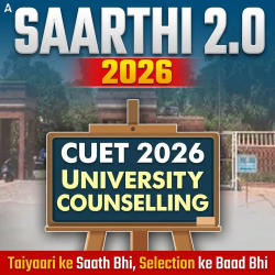 Saarthi 2.0- CUET 2026- University Counselling by Adda247