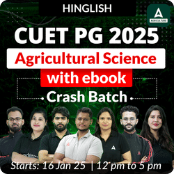 CUET PG 2025  Agricultural Science Crash Batch with eBook | Hinglish | Online Live by Adda247