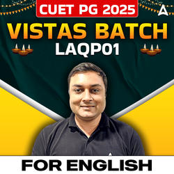 CUET PG 2025 VISTAS Batch for English (LAQP01) Exam Preparation | Online Coaching by Adda247