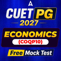 CUET PG 2027 ECONOMICS (COQP10) Free Mock Test