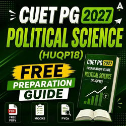 CUET PG 2027 POLITICAL SCIENCE (HUQP18) Free Preparation Guide
