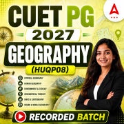 CUET PG Geography (HUQP08) 2027 Recorded Batch by Adda247