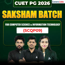 CUET PG 2026 Saksham Batch for COMPUTER SCIENCE AND INFORMATION TECHNOLOGY (SCQP09) | CUET PG Video Course by Careers Adda
