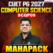 CUET PG 2027 COMPUTER SCIENCE AND INFORMATION TECHNOLOGY MAHAPACK | SCQP09 | Live + Recorded Classes | Online Coaching by Adda 247