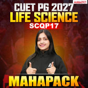 CUET PG LIFE SCIENCE (SCQP17) | MAHAPACK | CUET PG LIFE SCIENCE | Online Coaching By Adda 247 (As per Latest Syllabus)
