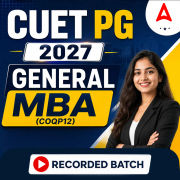 CUET PG General MBA (COQP12) 2027 Recorded Batch by Adda247