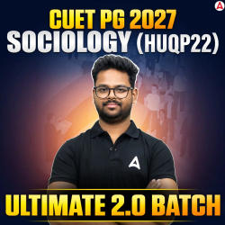 Ultimate 2.0 Batch CUET PG 2027 SOCIOLOGY (HUQP22)