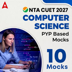 CUET UG COMPUTER SCIENCE | Online Mock Test Series By Adda 247