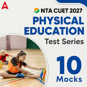 CUET UG Physical Education | Online Mock Test Series By Adda247