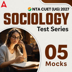 CUET UG Sociology | Online Mock Test Series By Adda 247