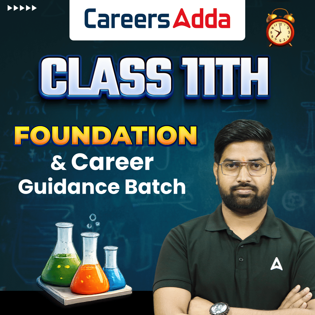 Class 11th Foundation & Career Guidance Batch | Online Live Classes by Careers ADDA