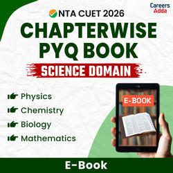 CUET UG Chapterwise PYQ E-Books —Science Domain (Physics, Chemistry, Mathematics, Biology) | E-Books By Careers Adda