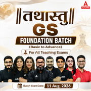 तथास्तु | GS Foundation Batch (Basic to Advance) For All Teaching Exams| Online Live Classes by Adda247