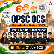 OPSC OCS (PRE + MAINS + Interview) Foundation 2027 Batch By Adda247