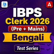 IBPS Clerk 2026 (Pre + Mains) Mock Test (Bengali)